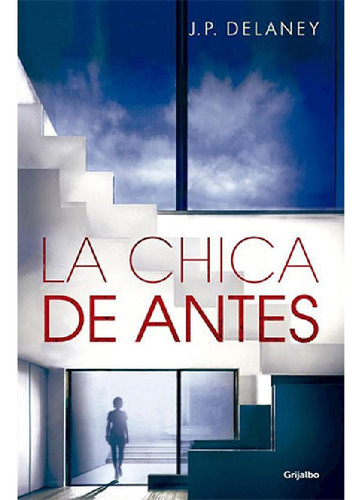 Libro - La Chica De Antes, De Delaney, J.p.. Editorial Grij