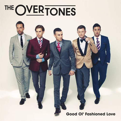 Cd Good Ol Fashioned Love - The Overtones