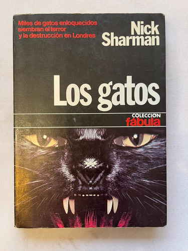Los Gatos Nick Sharman Primera Edición 1978