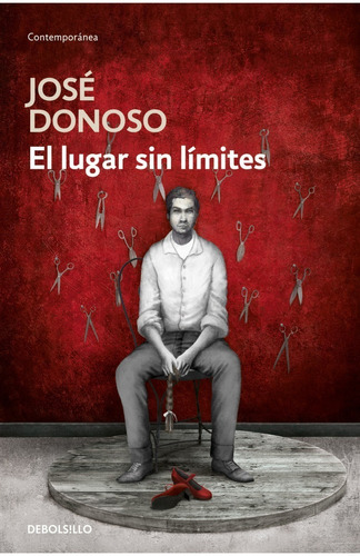 El Lugar Sin Limites -  José Donoso