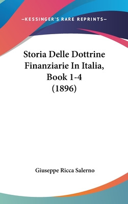 Libro Storia Delle Dottrine Finanziarie In Italia, Book 1...