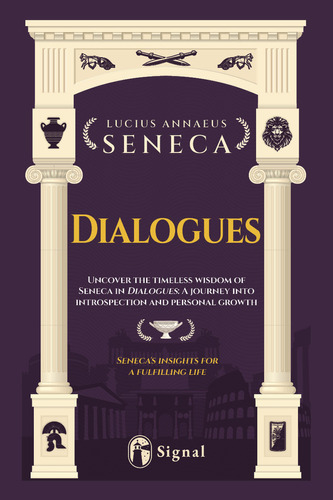 DIALOGUES, de Seneca Senec. Editorial Signal, tapa blanda en inglés, 2023