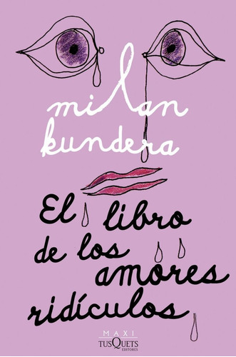 Libro El Libro De Los Amores Ridiculos - Milan Kundera