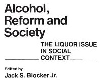 Libro Alcohol, Reform And Society: The Liquor Issue In So...