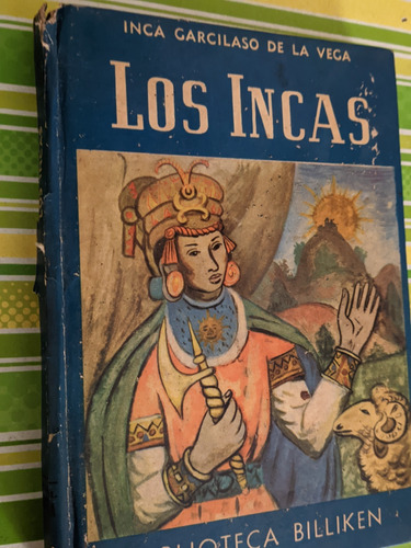 Los Incas, Por Inca Garcilaso De La Vega Biblioteca Billiken