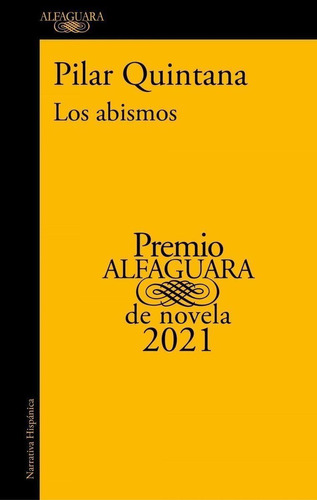 Los Abismos, De Quintana, Pilar. Editorial Alfaguara, Tapa Blanda, Edición 1 En Castellano, 2021