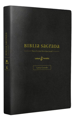 Bíblia Sagrada | Nvi | Leitura Perfeita | Letra Grande | Espaço Para Anotações | Capa Couro Soft Preta, De Nvi. Editora Thomas Nelson, Capa Mole Em Português