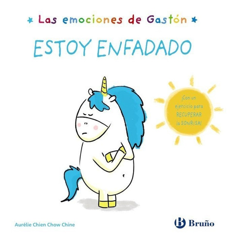 Las Emociones De Gaston Estoy Enfadado, De Chien Chow Chine, Aurelie. Editorial Bruño, Tapa Dura En Español