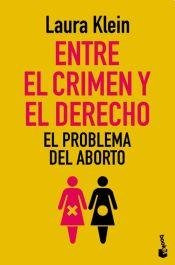 Libro Entre El Crimen Y El Derecho El Problema Del Aborto (c