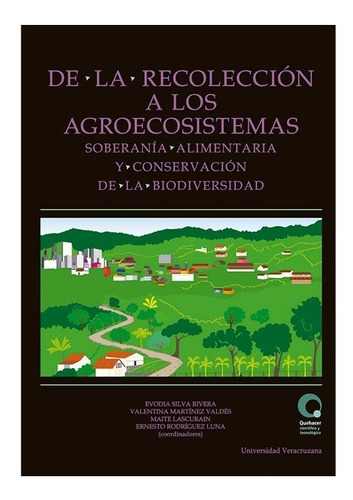 De La Recolección A Los Agroecosistemas