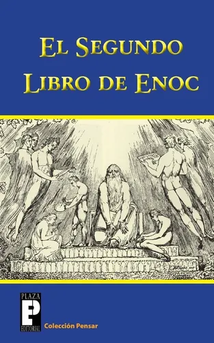 El Segundo Libro De Enoc: El Libro De Los Secretos De Enoc