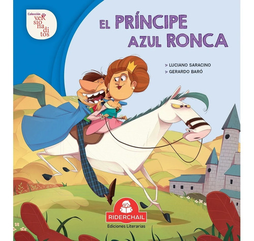 El Principe Azul Ronca - Versionaditos, de Saracino, Luciano. Editorial RIDERCHAIL, tapa blanda en español, 2019