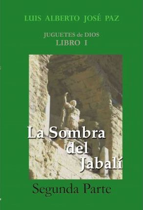 Libro La Sombra Del Jabali - Segunda Parte - Alberto Jos ...