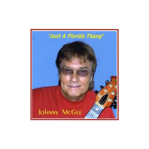 Mcgee Johnny Just A Florida Thang Usa Import Cd Nuevo