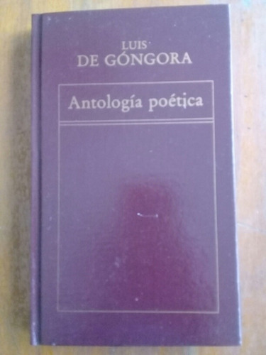 Luis De Góngora. Antología Poética. Oveja Negra