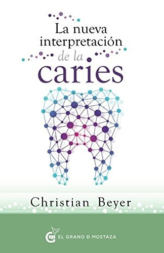 Libro : La Nueva Interpretacion De La Caries: Los Origene...