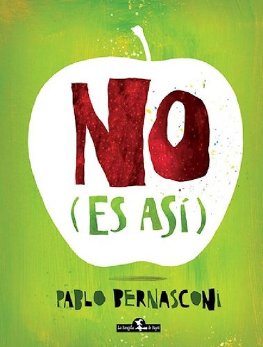 Libro No ( Es Asi ) De Pablo Bernasconi