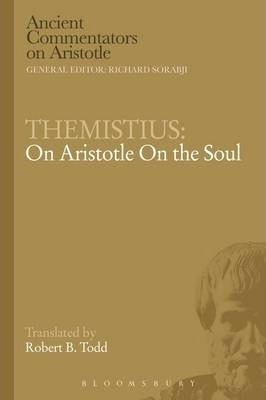 Themistius: On Aristotle On The Soul - Robert B. Todd&,,