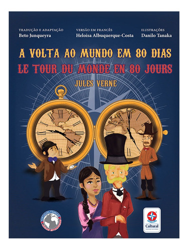 A Volta ao mundo em 80 dias Le tour du monde em 80 jour, de Verne, Jules. Editora Estrela Cultural LTDA., capa mole em francés/português, 2019