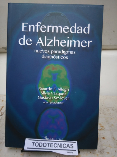 Enfermedad De Alzheimer Nuevos Paradigmas  Allegri ... -pl-