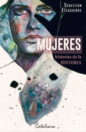 Libro Mujeres. Historias De La Historia. Envio Gratis /814