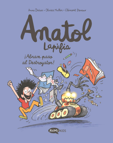 Libro Anatol Lapifia 7 Abran Paso Al Destroyator - Anne D...