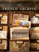 French Archive Of Design And Decoration The - Autores Varios