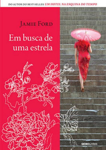 Em Busca De Uma Estrela, De Ford, Jamie. Editora Globo Livros, Capa Mole, Edição 1ª Edição - 2014 Em Português