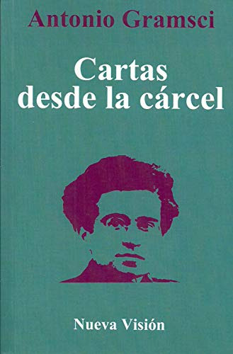 Libro Cartas Desde La Carcel De Antonio Gramsci Ed: 1