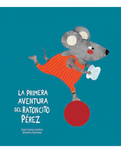 Libro La Primera Aventura Del Ratoncito Pérez - Andres, Jos