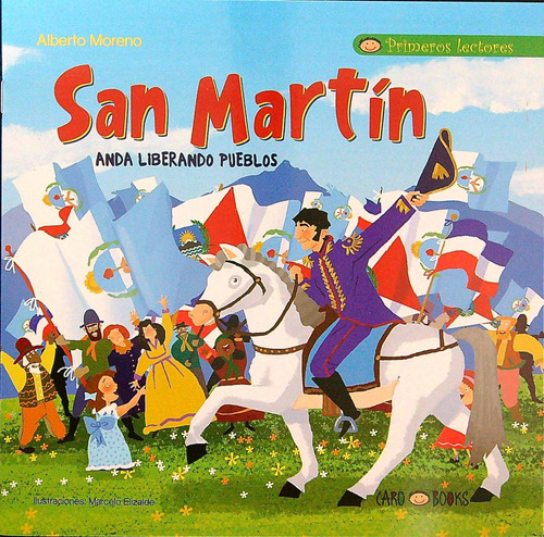 San Martin Anda Liberando Pueblos - Primeros Lectores (mayus