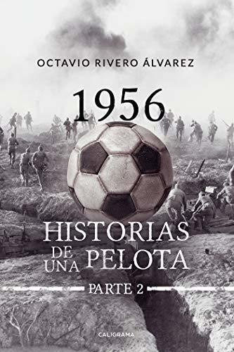 Libro 1956 Historias De La Pelota Parte 2de Octavio Rivero Á