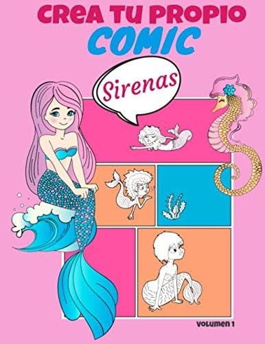 Libro: Crea Tu Propio Cómic Sirenas Volumen 1: Plantillas De