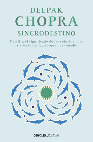 Sincrodestino - Deepak Chopra - De Bolsillo - Libro Nuevo