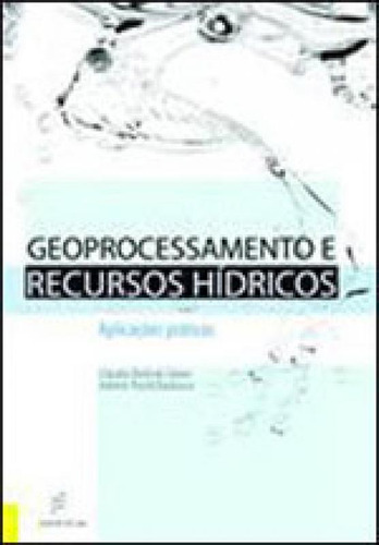 Geoprocessamento E Recursos Hídricos, De Bielenki Junior, Claudio. Editora Edufscar - Universidade Federal De São Carlos, Capa Mole, Edição 1ª Edição - 2012 Em Português