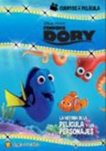 Libro - Buscando A Dory La Historia De La Pelicula Y Los Pe