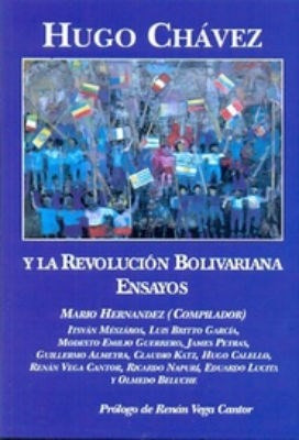 Libro Hugo Chavez Y La Revolucion Bolivariana De Mario Herna