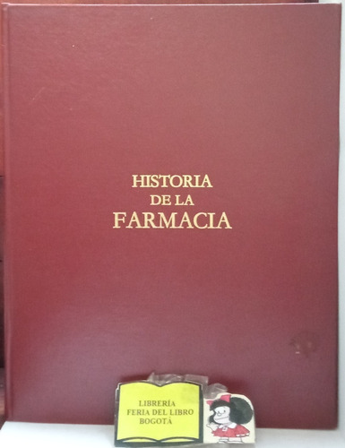 Medicina - Historia De La Farmacia - Ilustrado - 1986