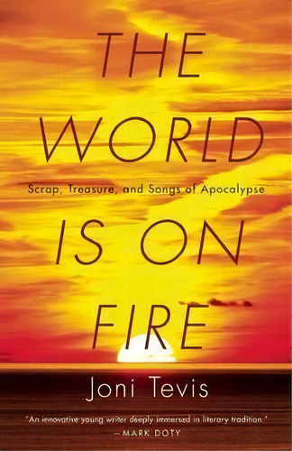 The World Is On Fire, De Joni Tevis. Editorial Milkweed Editions, Tapa Blanda En Inglés