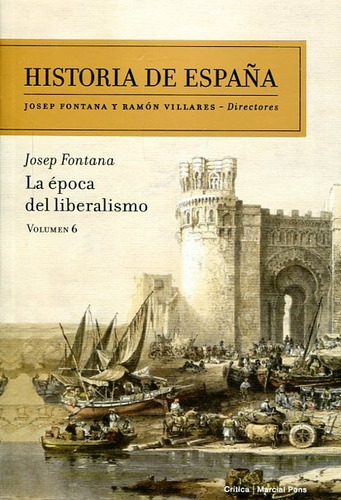 Época Del Liberalismo, La, De Josep Fontana. Editorial Crítica, Tapa Blanda, Edición 1 En Español