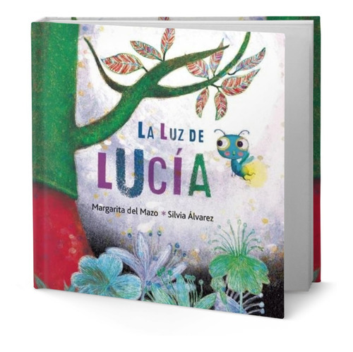 La Luz De Lucía, De Margarita Del Mazo. Editorial Cuento De Luz, Tapa Dura En Español, 2015