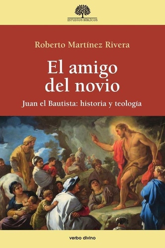 El Amigo Del Novio, De Roberto Martínez Rivera. Editorial Verbo Divino, Tapa Blanda En Español, 2019