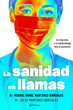 La Sanidad En Llamas Martinez, Miguel Angel/martinez, Julio 