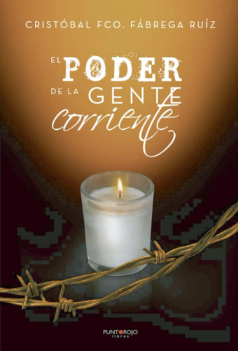 Libro: El Poder De La Gente Corriente (spanish Edition)