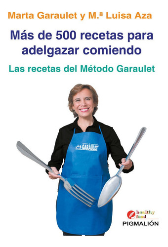 Mas De 500 Recetas Para Adelgazar Comiendo - Aza Barceló...