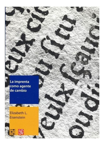 Libro: La Imprenta Como Agente De Cambio. | Elizabeth L. 