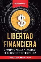 Libro Libertad Financiera : Aprende A Tomar El Control De...