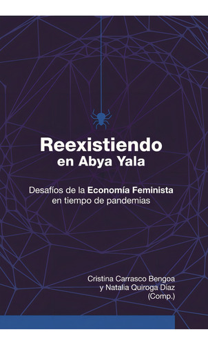 Reexistiendo En Abya Yala - Carrasco - Madreselva