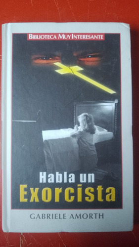 Libro De Gabriele Amorth De Habla Un Exorcista 