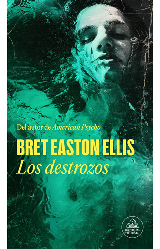 Destrozos, Los - Easton Ellis